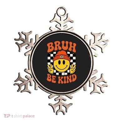Bruh Be Kind Unity Day Anti Bullying Kindness  Ornament