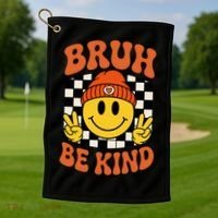 Bruh Be Kind Unity Day Anti Bullying Kindness  Golf Towel thumb 1