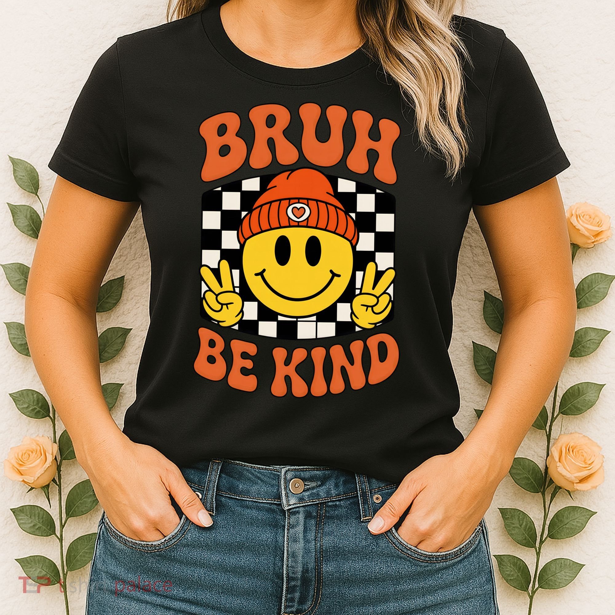 Bruh Be Kind Unity Day Anti Bullying Kindness  Women's T-Shirt