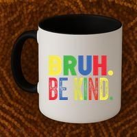 Bruh Be Kind Autism Awareness Support For Family And Meaningful Gift Coffee Mug thumb 2