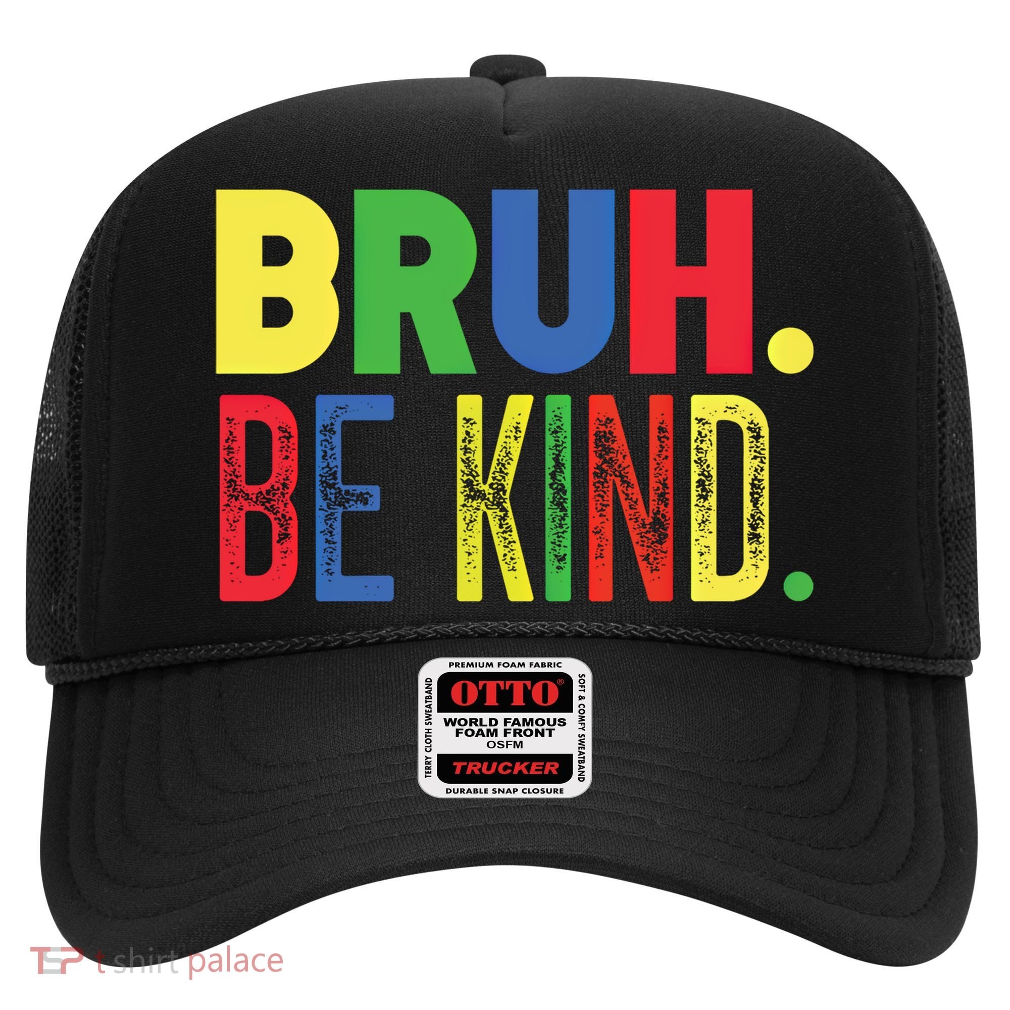 Bruh Be Kind Autism Awareness Support For Family And Meaningful Gift Hat