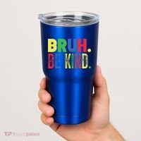 Bruh Be Kind Autism Awareness Support For Family And Meaningful Gift Tumbler thumb 2