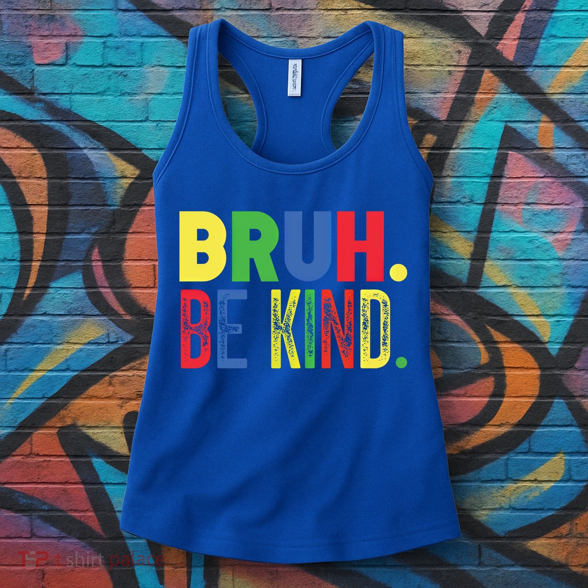 Bruh Be Kind Autism Awareness Support For Family And Meaningful Gift Women's Tank Top