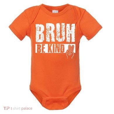 Bruh Be Kind Orange Unity Day Peace Sign Baby Bodysuit