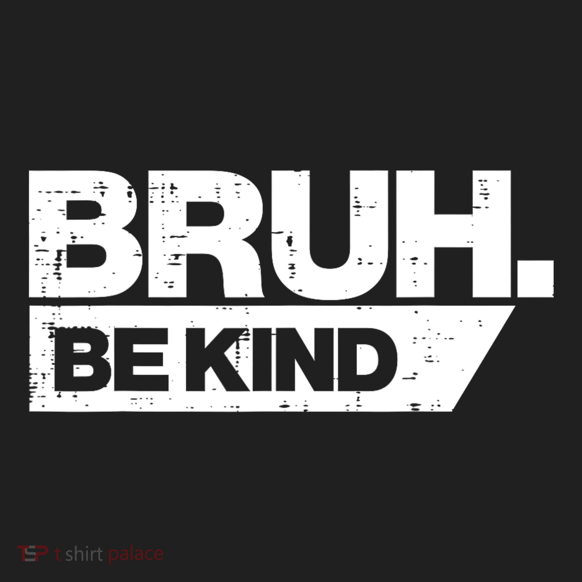 Bruh Be Kind Funny Orange Anti Bullying Unity Day Women's Sweatshirt