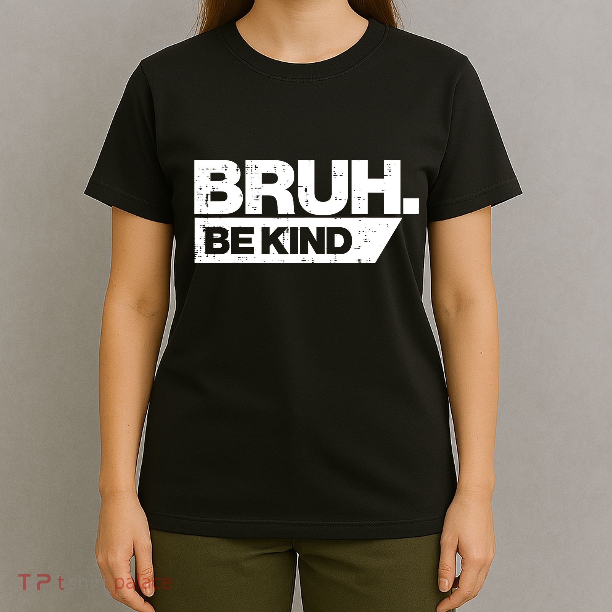 Bruh Be Kind Funny Orange Anti Bullying Unity Day T-Shirt