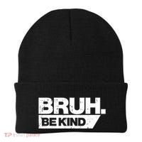 Bruh Be Kind Funny Orange Anti Bullying Unity Day Beanie thumb 0