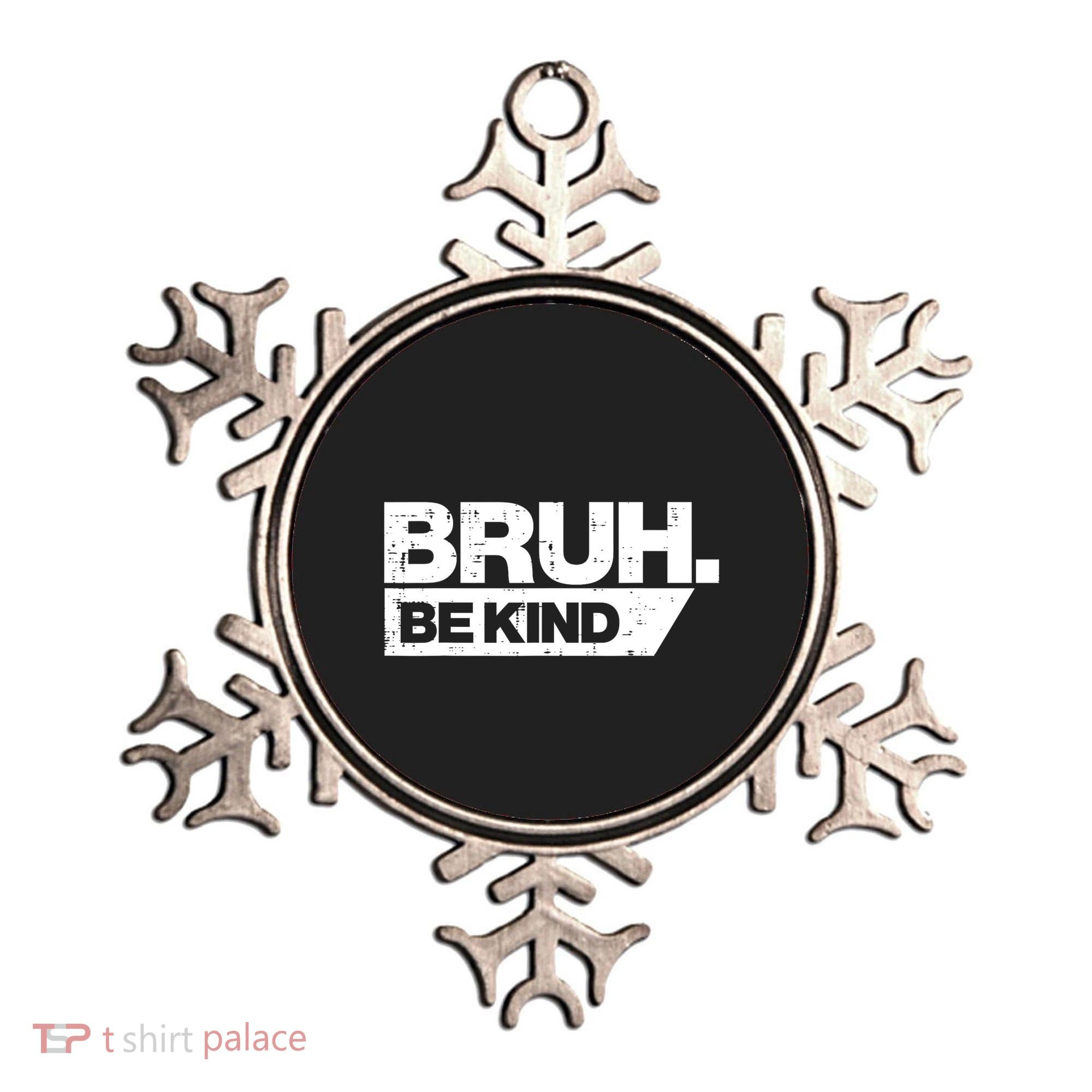 Bruh Be Kind Funny Orange Anti Bullying Unity Day Ornament