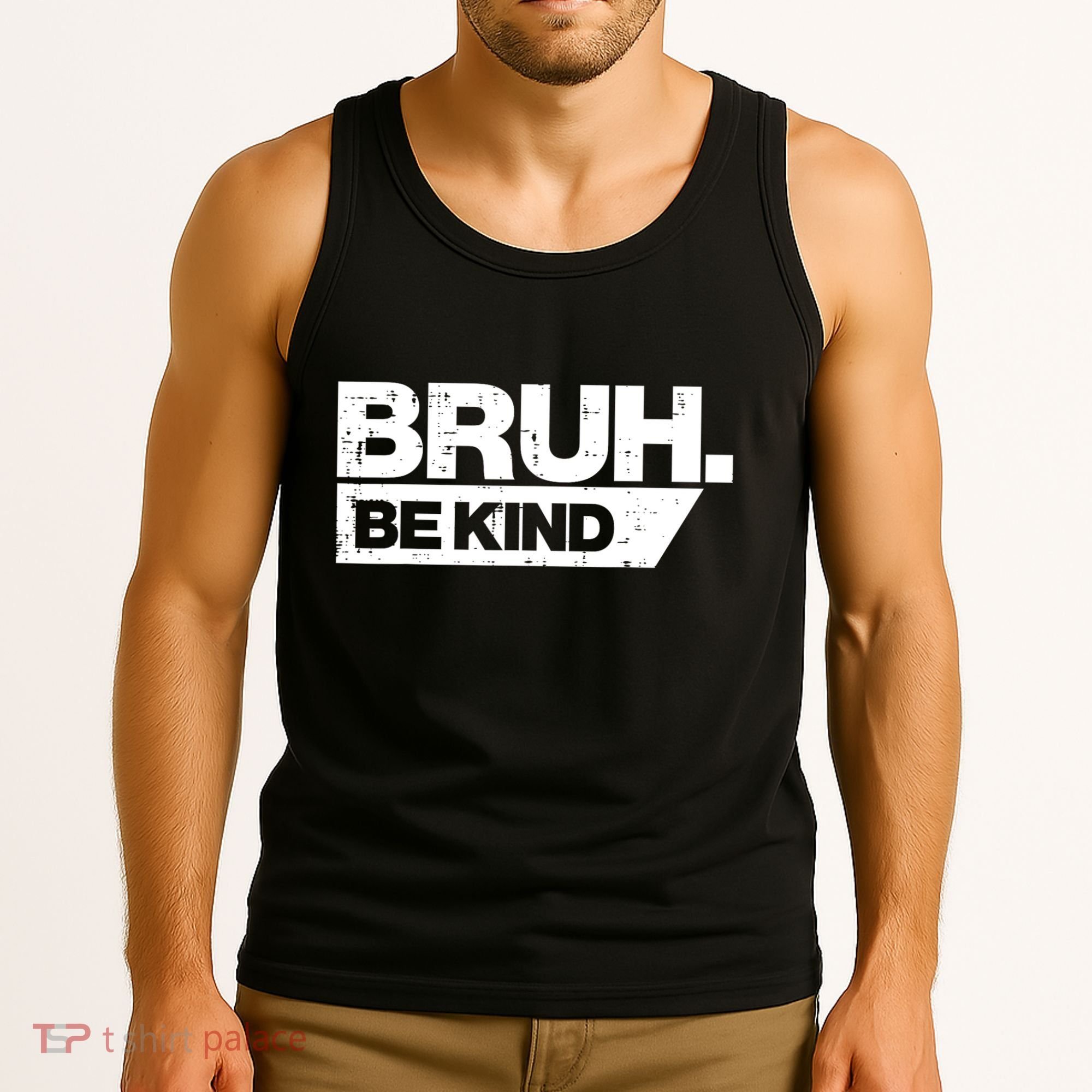 Bruh Be Kind Funny Orange Anti Bullying Unity Day Tank Top