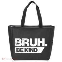 Bruh Be Kind Funny Orange Anti Bullying Unity Day Tote Bag thumb 0