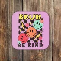 Bruh Be Kind Funny Orange Anti Bullying Unity Day Coaster thumb 0