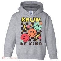 Bruh Be Kind Funny Orange Anti Bullying Unity Day Toddler Hoodie thumb 0