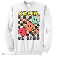 Bruh Be Kind Funny Orange Anti Bullying Unity Day Sweatshirt thumb 0