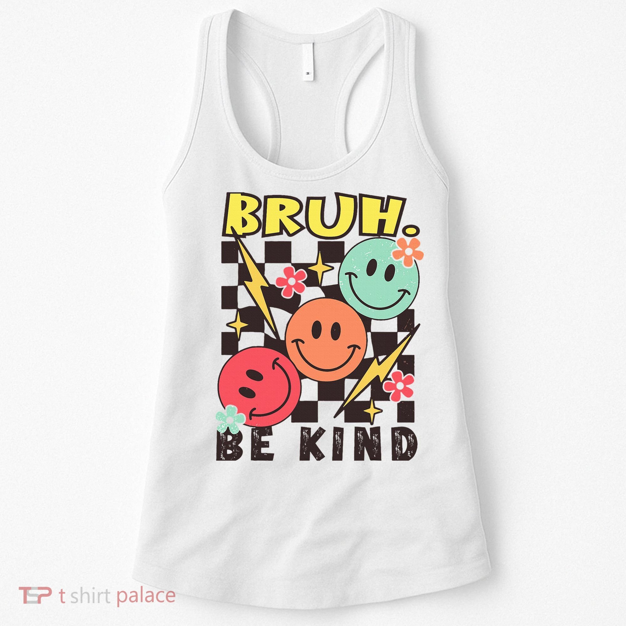 Bruh Be Kind Funny Orange Anti Bullying Unity Day Women's Tank Top
