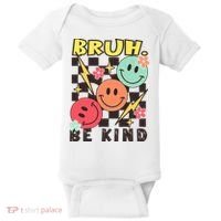Bruh Be Kind Funny Orange Anti Bullying Unity Day Baby Bodysuit thumb 0
