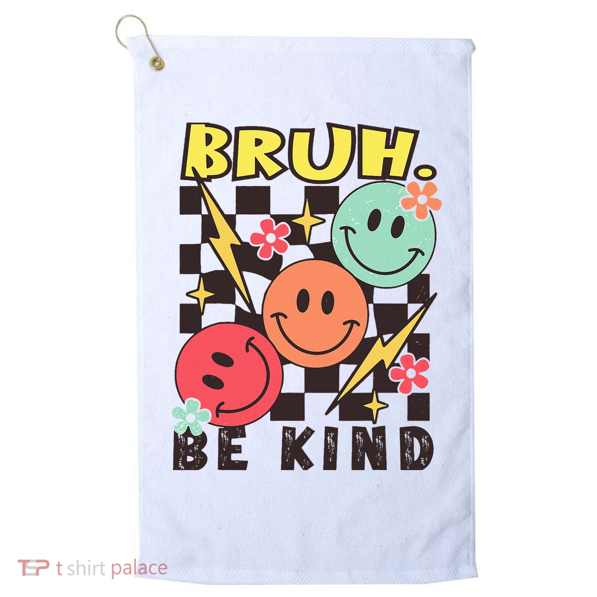 Bruh Be Kind Funny Orange Anti Bullying Unity Day Golf Towel