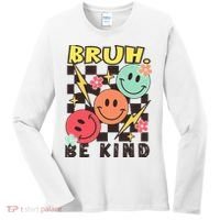 Bruh Be Kind Funny Orange Anti Bullying Unity Day Women's Long Sleeve Shirt thumb 0