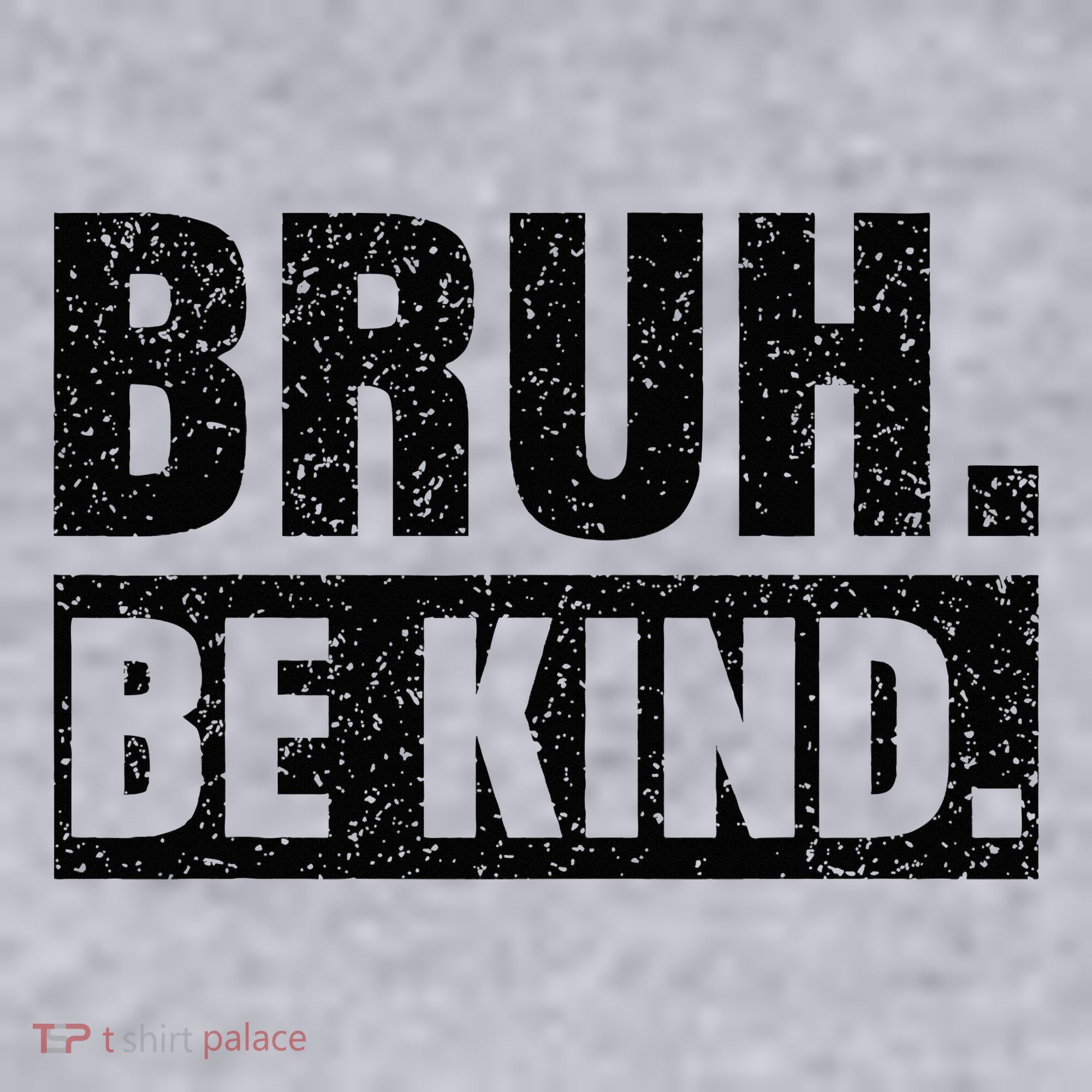 Bruh Be Kind Choose Kindness Anti Bullying Women's Sweatshirt