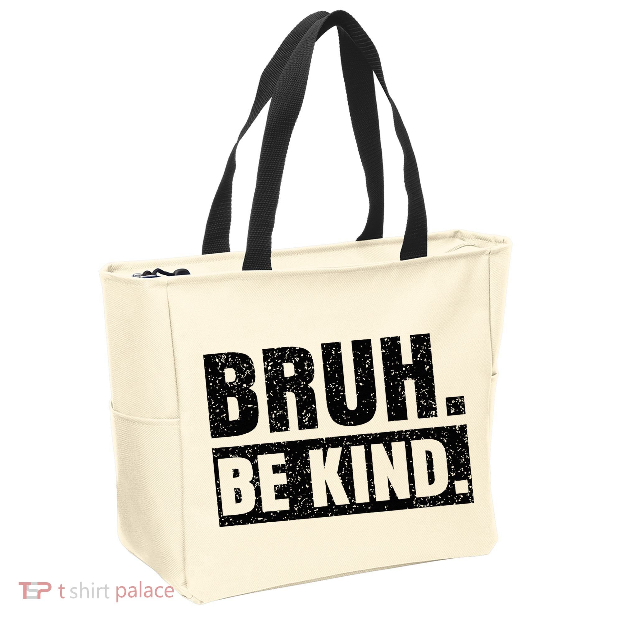 Bruh Be Kind Choose Kindness Anti Bullying Tote Bag