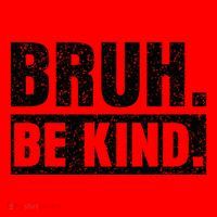 Bruh Be Kind Choose Kindness Anti Bullying Santa Hat thumb 1