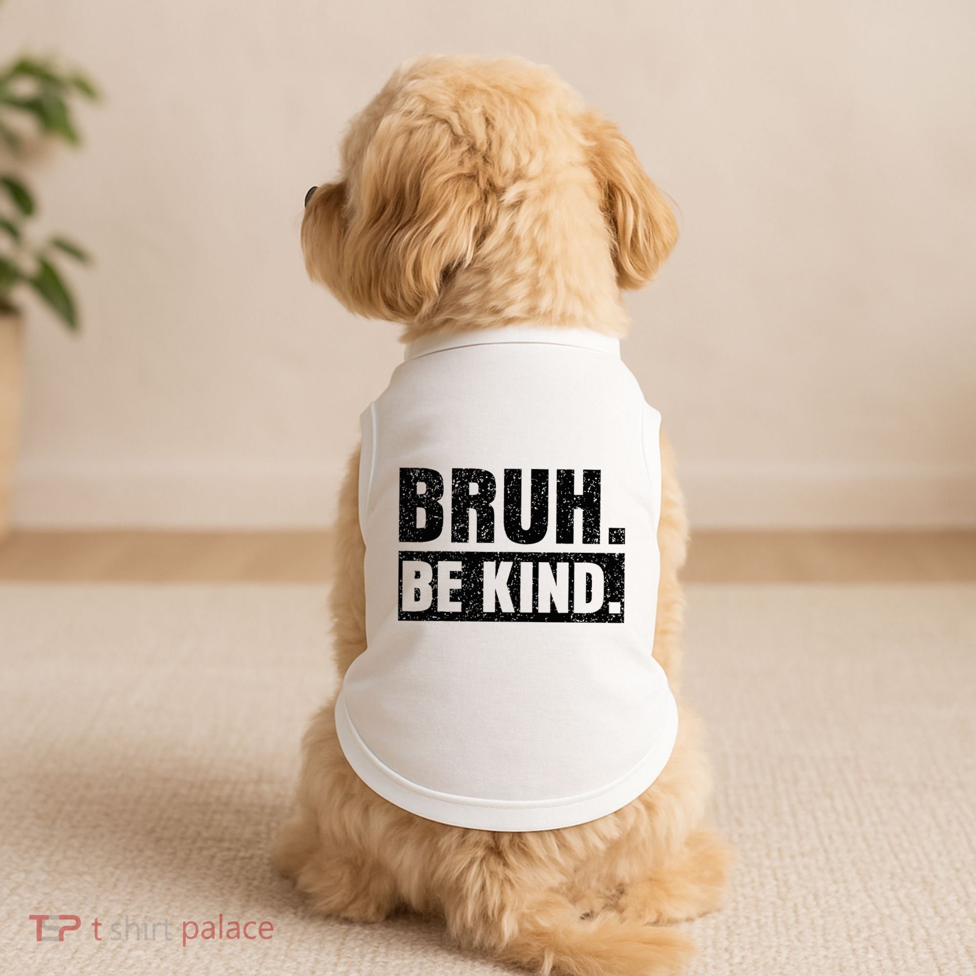Bruh Be Kind Choose Kindness Anti Bullying Doggie Tank
