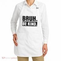 Bruh Be Kind Choose Kindness Anti Bullying Apron thumb 2