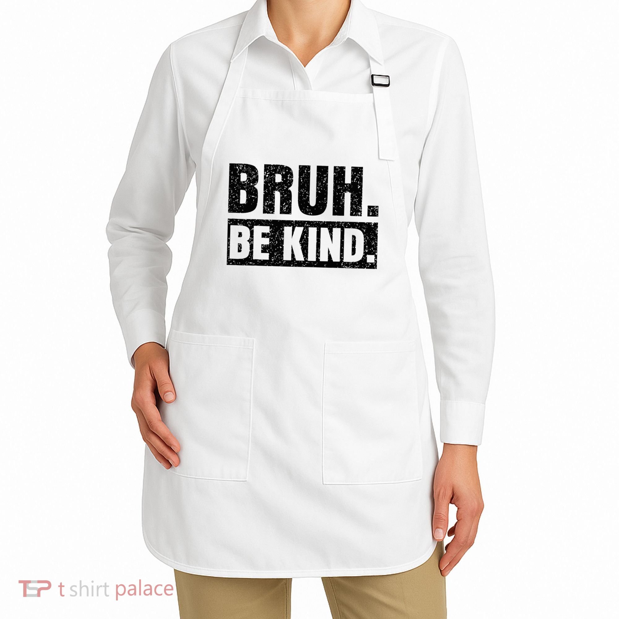 Bruh Be Kind Choose Kindness Anti Bullying Apron
