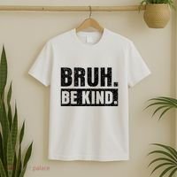 Bruh Be Kind Choose Kindness Anti Bullying T-Shirt thumb 2