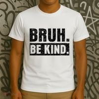 Bruh Be Kind Choose Kindness Anti Bullying T-Shirt thumb 3