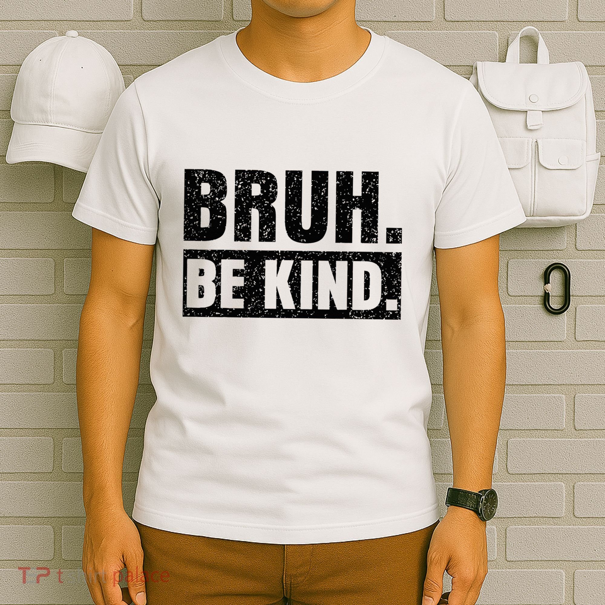 Bruh Be Kind Choose Kindness Anti Bullying T-Shirt