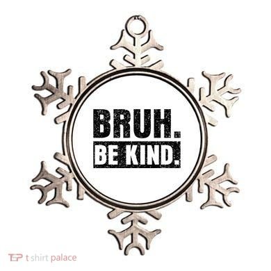 Bruh Be Kind Choose Kindness Anti Bullying Ornament