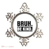 Bruh Be Kind Choose Kindness Anti Bullying Ornament thumb 0
