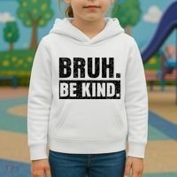 Bruh Be Kind Choose Kindness Anti Bullying Kids Hoodie thumb 3