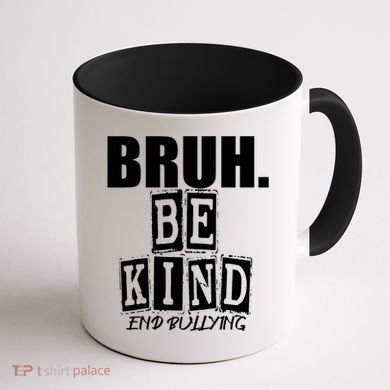 Bruh Be Kind Funny Orange Anti Bullying Unity Day Coffee Mug back