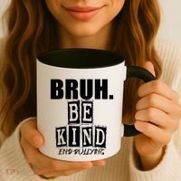 Bruh Be Kind Funny Orange Anti Bullying Unity Day Coffee Mug thumb 3