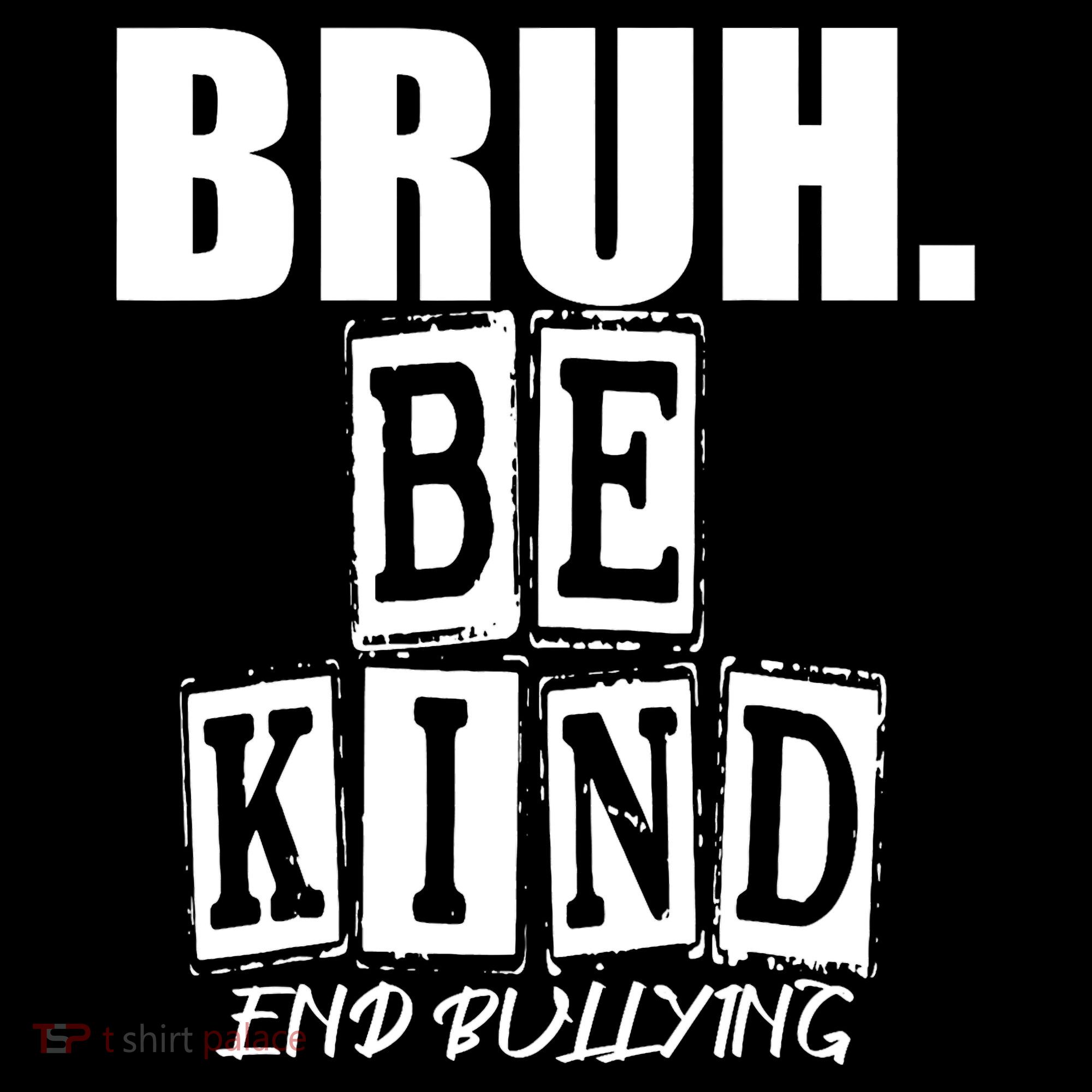 Bruh Be Kind Funny Orange Anti Bullying Unity Day Women's Hoodie