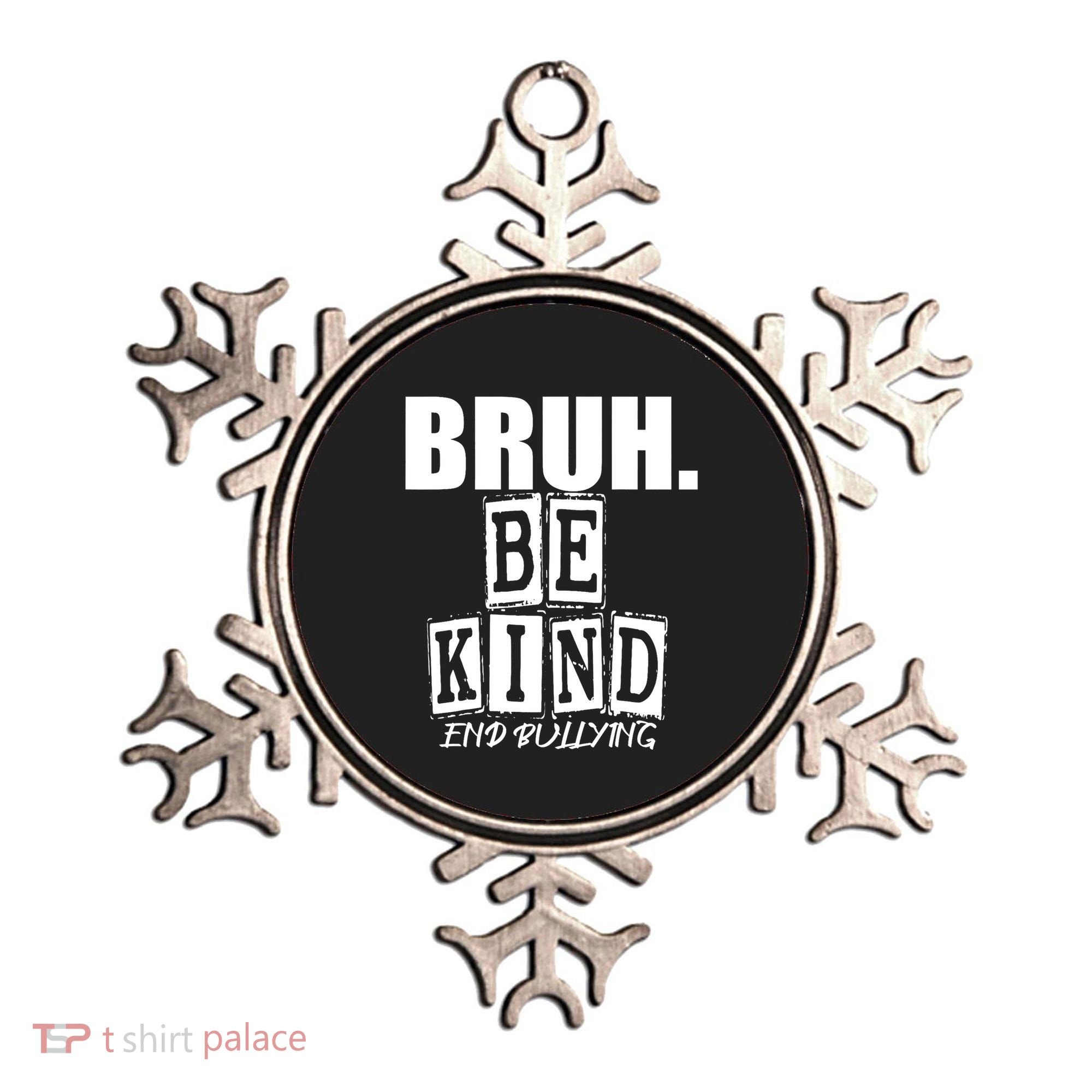 Bruh Be Kind Funny Orange Anti Bullying Unity Day Ornament