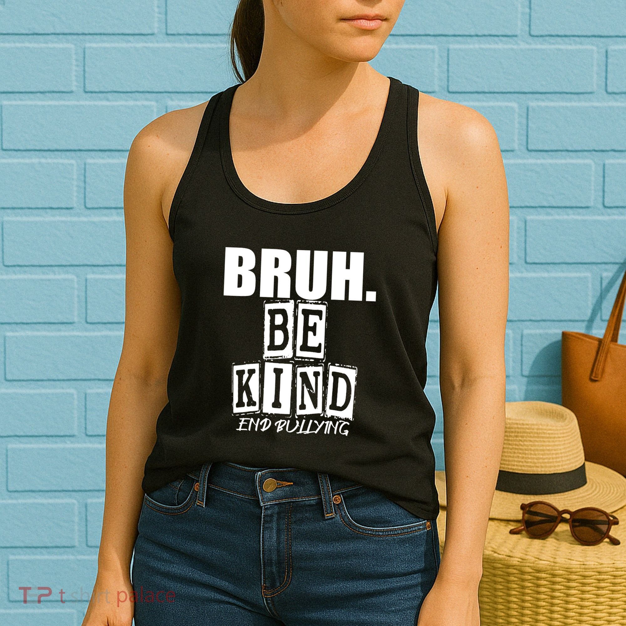 Bruh Be Kind Funny Orange Anti Bullying Unity Day Women's Tank Top