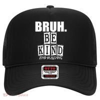 Bruh Be Kind Funny Orange Anti Bullying Unity Day Hat thumb 0