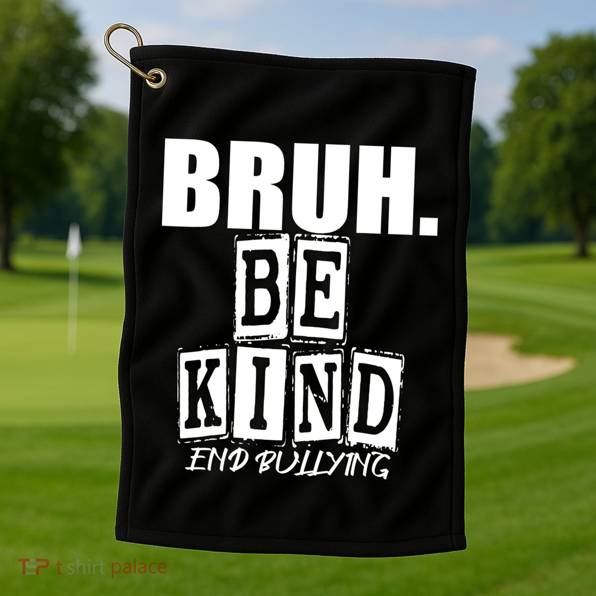 Bruh Be Kind Funny Orange Anti Bullying Unity Day Golf Towel