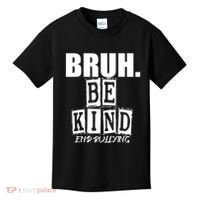 Bruh Be Kind Funny Orange Anti Bullying Unity Day Kids T-Shirt thumb 0