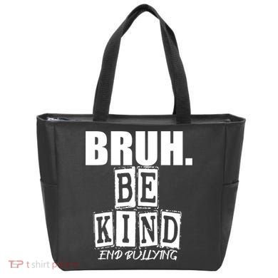 Bruh Be Kind Funny Orange Anti Bullying Unity Day Tote Bag