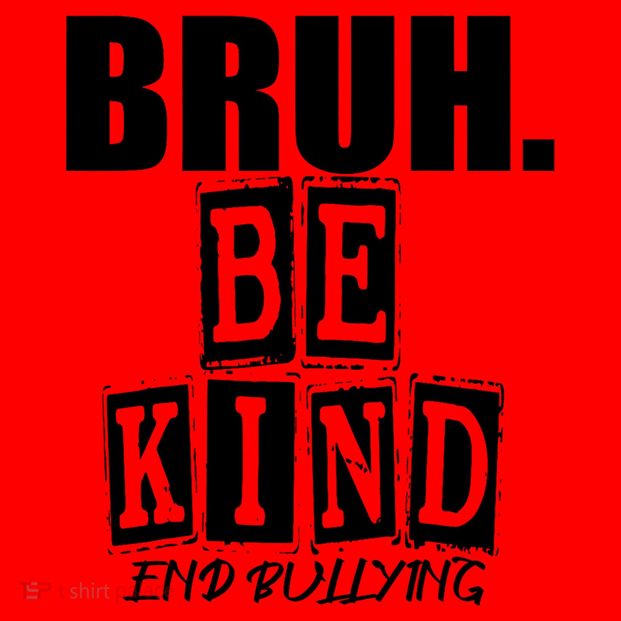 Bruh Be Kind Funny Orange Anti Bullying Unity Day Santa Hat