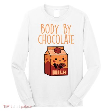 Body By Kawaii Chocolate Milk Drink Workout Chocolate Milk Long Sleeve Shirt