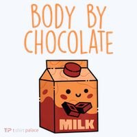 Body By Kawaii Chocolate Milk Drink Workout Chocolate Milk T-Shirt thumb 7