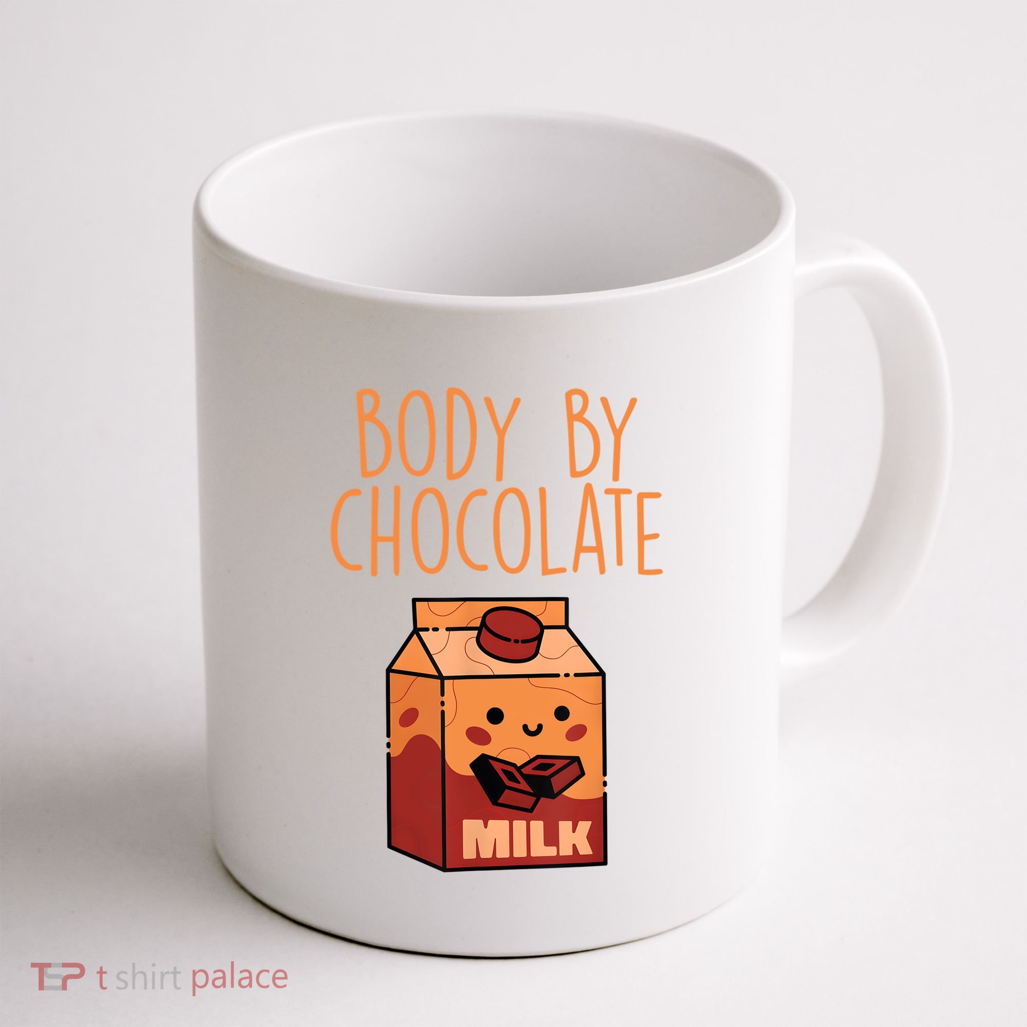 Body By Kawaii Chocolate Milk Drink Workout Chocolate Milk Coffee Mug