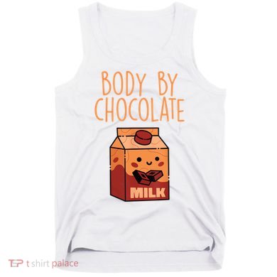 Body By Kawaii Chocolate Milk Drink Workout Chocolate Milk Tank Top