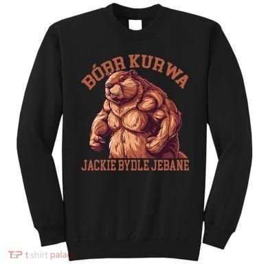 Bober Bobr Kurwa Sweatshirt