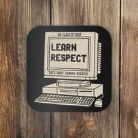 Banana Breath Learn Respect I think You Should Leave Coaster thumb 0