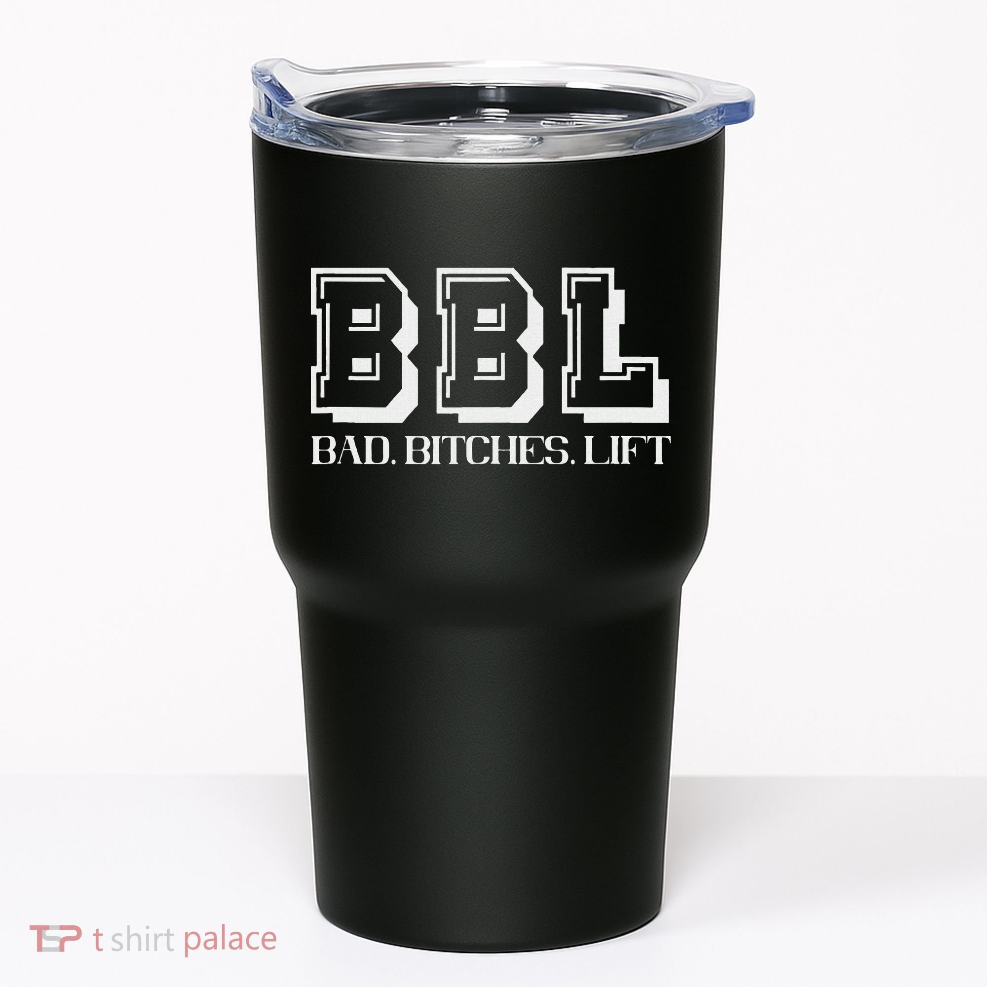 Bad Bitches Lift Heavy Gym Workout Motivation Tumbler